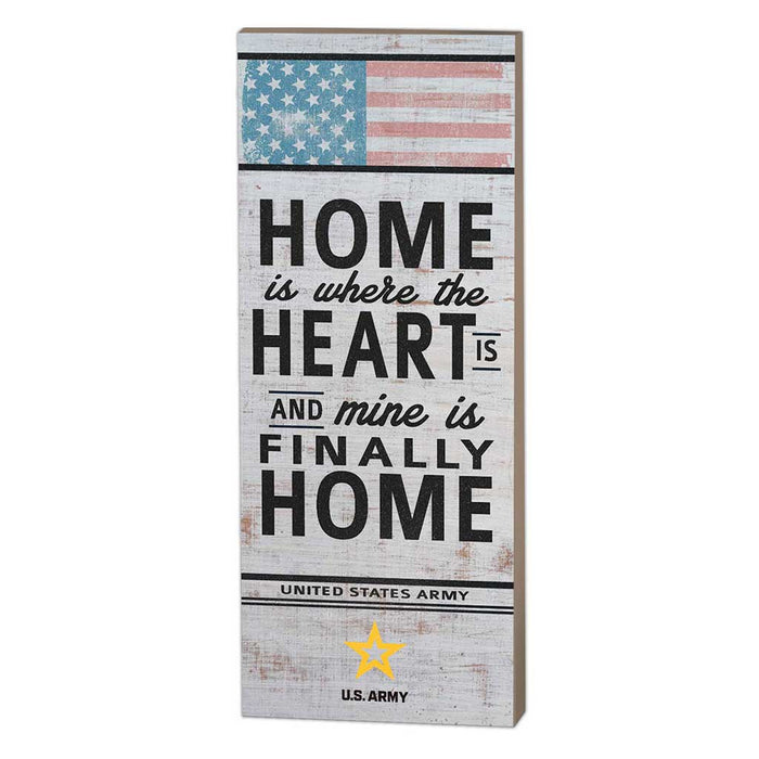 U.S. Army Home is Where the Heart Is 7 x 18 inch Wood Sign- Made In The USA