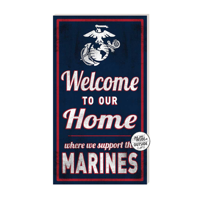 USMC Welcome To Our Home 11 x 20 inch PVC Sign- Made In The USA