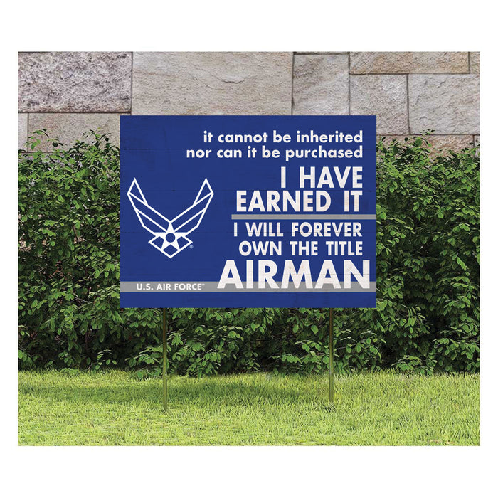 U.S. Air Force I Earned It 18  x 24 inch Lawn Sign