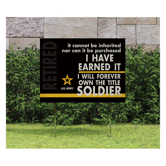 U.S. Army I Earned It Retired 18 x 24 inch Lawn Sign