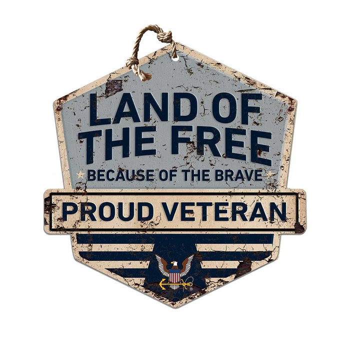 U.S. Navy Land Of The Free Veteran Rustic Badge 20 x 20 inch Sign