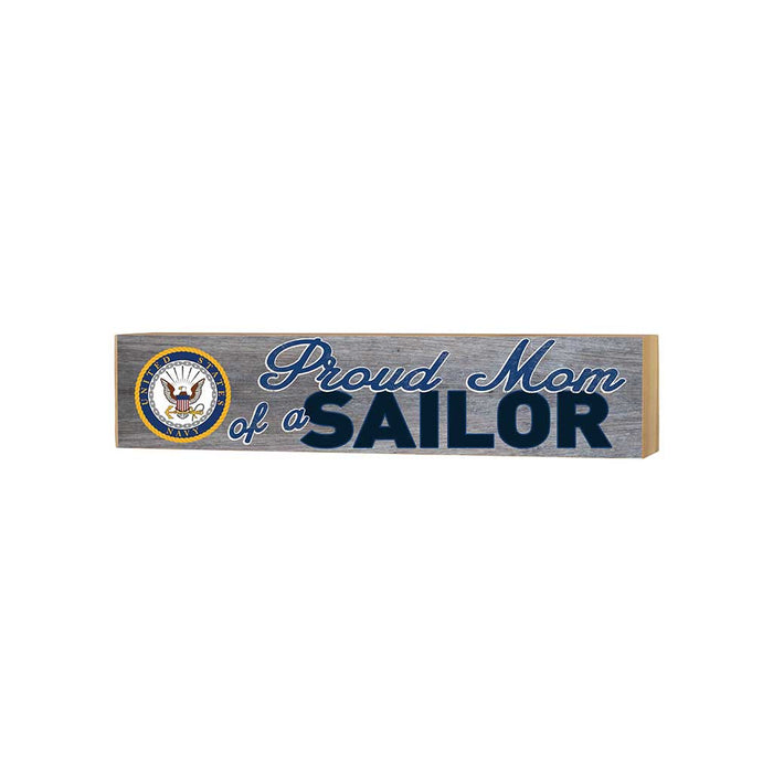 U.S. Navy Proud Mom 3 x 13 inch Wood Sign - Made In The USA