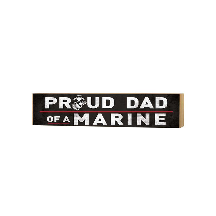 USMC Proud Dad 3 x 13 inch Wood Sign - Made In The USA