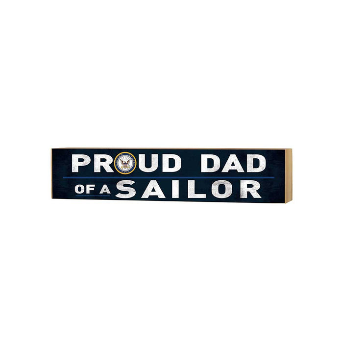 U.S. Navy Proud Dad 3 x 13 inch Wood Sign - Made In The USA