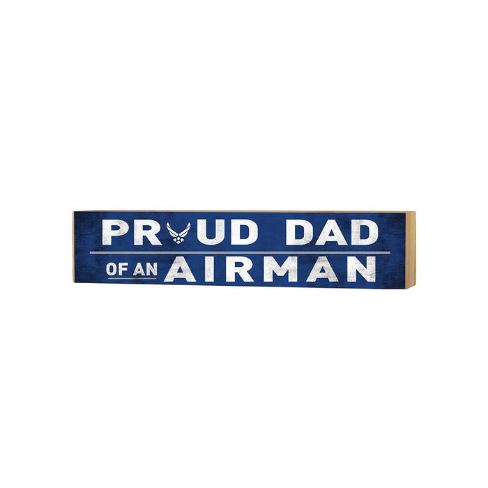 U.S. Air Force Proud Dad 3 x 13 inch Wood Sign - Made In The USA