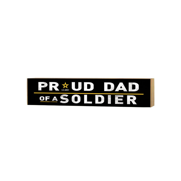 U.S. Army Proud Dad 3 x 13 inch Wood Sign - Made In The USA