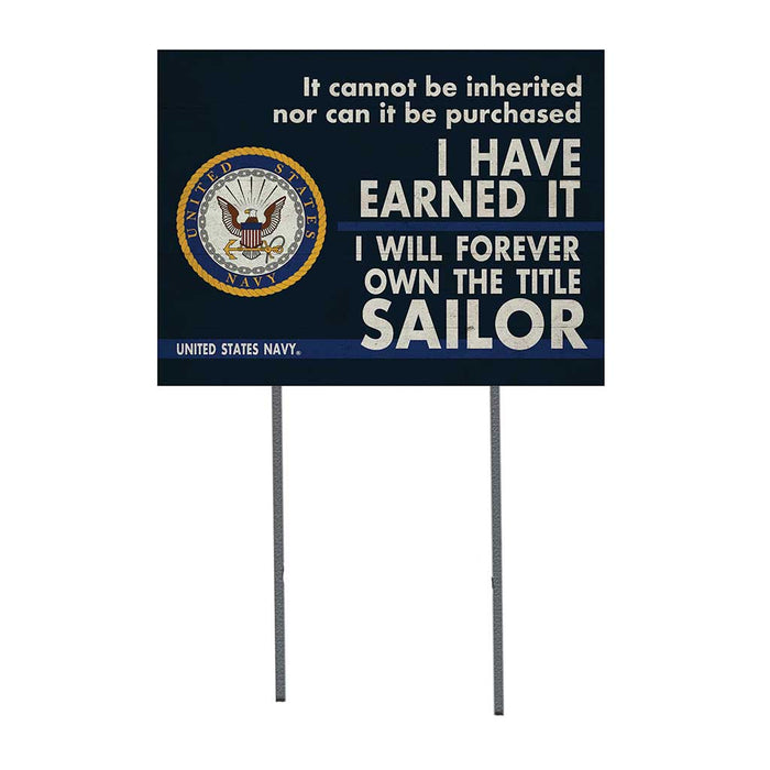 U.S. Navy I Earned It 18  x 24 inch Lawn Sign