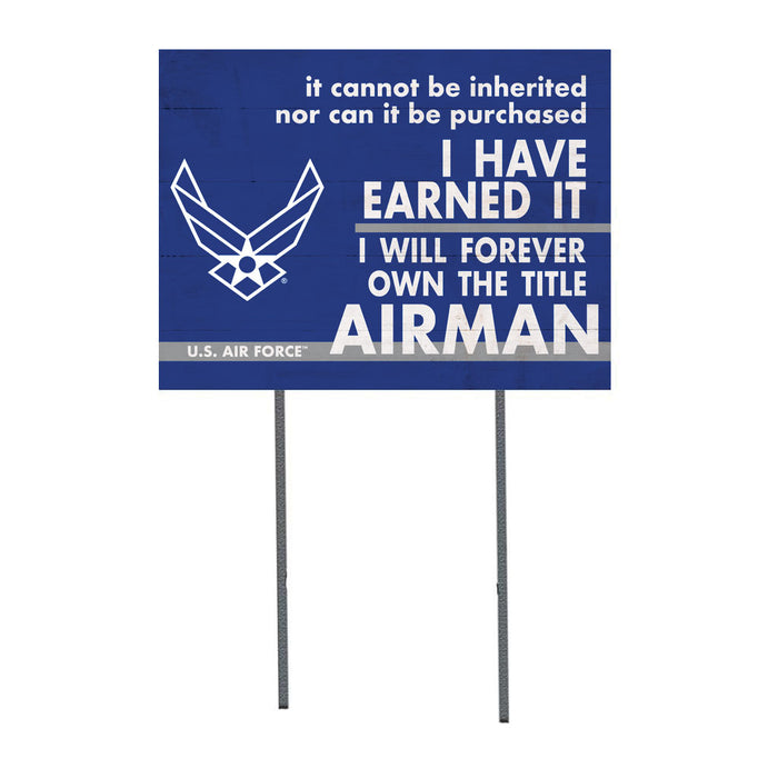 U.S. Air Force I Earned It 18  x 24 inch Lawn Sign