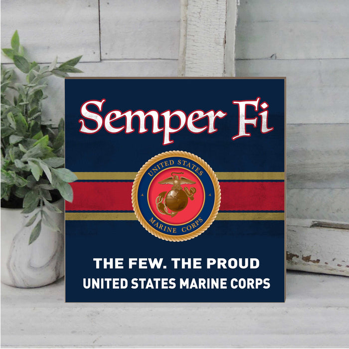 USMC The Few The Proud 10 x 10 inch Wood Sign - Made In The USA