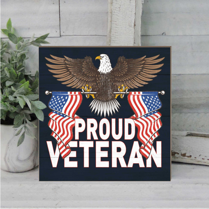 U.S. Proud Veteran 10 x 10 inch Wood Sign - Made In The USA